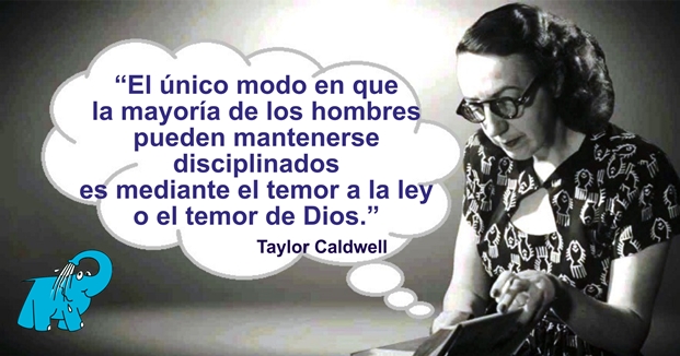 Una Enseñanza de Taylor Caldwell en la Frase del Día del Elefante Azul de Avilés